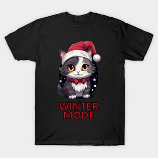 Winter Mode - Christmas Cat - Funny Quote T-Shirt